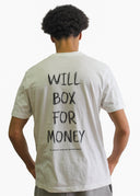 Will Box For Money T-Shirt - Weiß