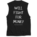 Will Fight For Money Sleeveless Tee - Black